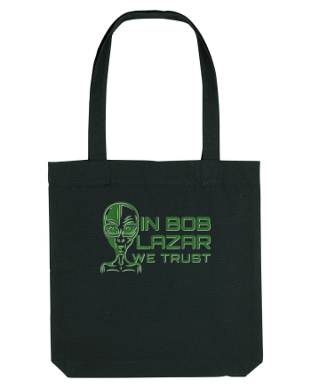 In Bob Lazar We Trust Black