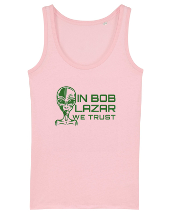 In Bob Lazar We Trust Cotton Pink