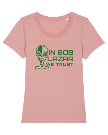 In Bob Lazar We Trust Canyon Pink