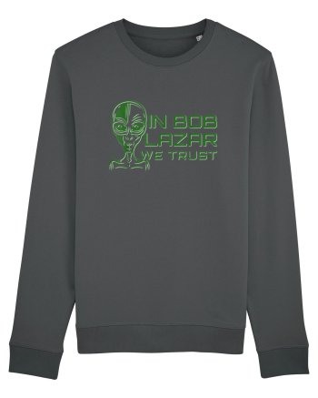 In Bob Lazar We Trust Anthracite