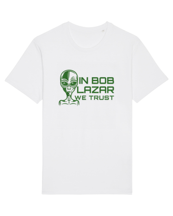 In Bob Lazar We Trust White