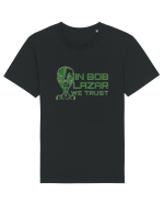 In Bob Lazar We Trust Tricou mânecă scurtă Unisex Rocker