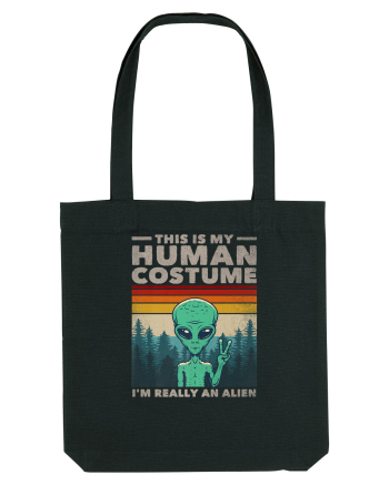 This Is My Human Costume I'm Really An Alien Black