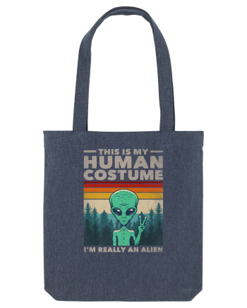 This Is My Human Costume I'm Really An Alien Midnight Blue