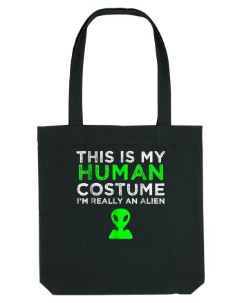 This Is My Human Costume I'm Really An Alien Black