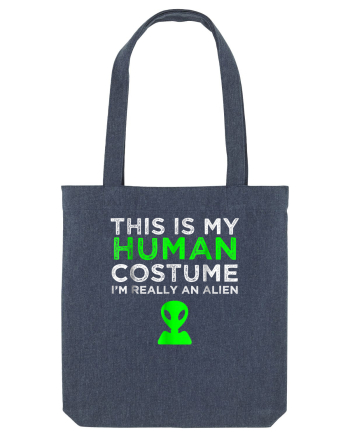 This Is My Human Costume I'm Really An Alien Midnight Blue