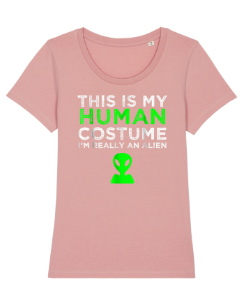 This Is My Human Costume I'm Really An Alien Canyon Pink