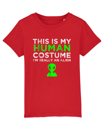 This Is My Human Costume I'm Really An Alien Red