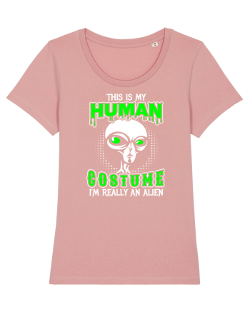 This Is My Human Costume I'm Really An Alien Canyon Pink