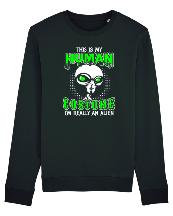 This Is My Human Costume I'm Really An Alien Black