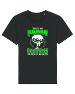 This Is My Human Costume I'm Really An Alien Tricou mânecă scurtă Unisex Rocker