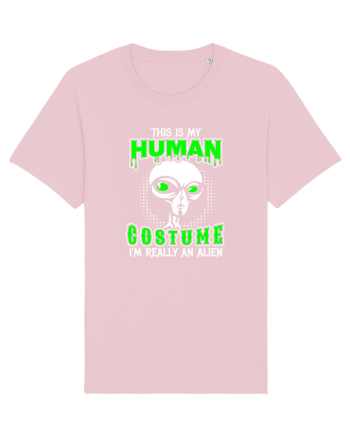 This Is My Human Costume I'm Really An Alien Cotton Pink