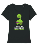 This Is My Human Costume I'm Really An Alien Tricou mânecă scurtă guler larg fitted Damă Expresser