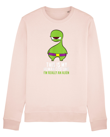 This Is My Human Costume I'm Really An Alien Candy Pink
