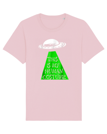 This Is My Human Costume I'm Really An Alien Cotton Pink