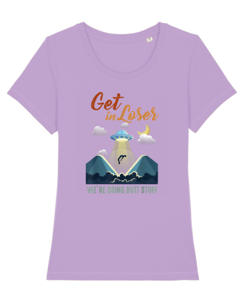 Vintage Get In Loser Were Doing Butt Stuff Lavender Dawn