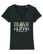 You Are My Favorite Human I'm Keeping You Tricou mânecă scurtă guler V Damă Evoker