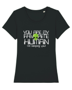 You Are My Favorite Human I'm Keeping You Tricou mânecă scurtă guler larg fitted Damă Expresser