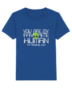 You Are My Favorite Human I'm Keeping You Tricou mânecă scurtă  Copii Mini Creator