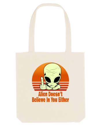 Alien Doesn't Believe in You Either Natural