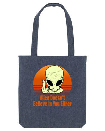 Alien Doesn't Believe in You Either Midnight Blue