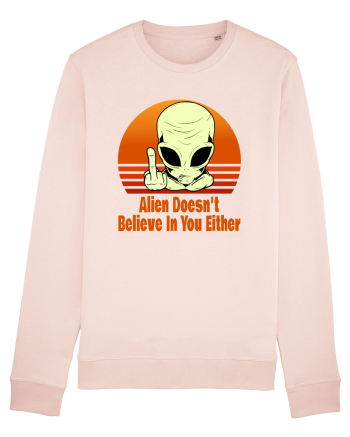 Alien Doesn't Believe in You Either Candy Pink