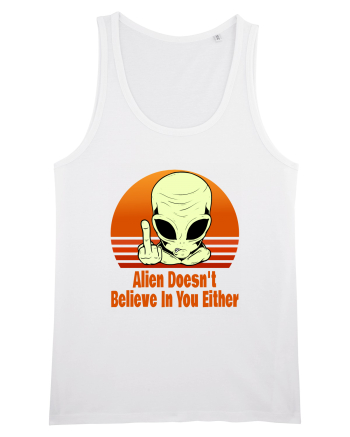 Alien Doesn't Believe in You Either White