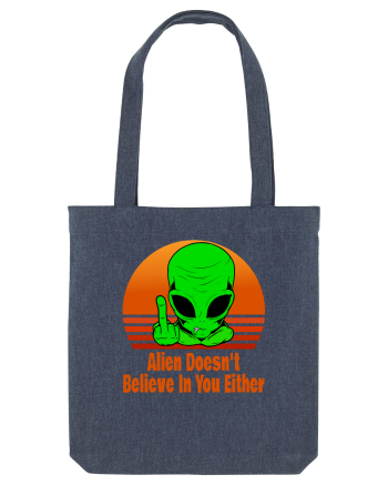 Alien Doesn't Believe in You Either Midnight Blue