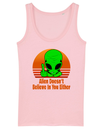 Alien Doesn't Believe in You Either Cotton Pink