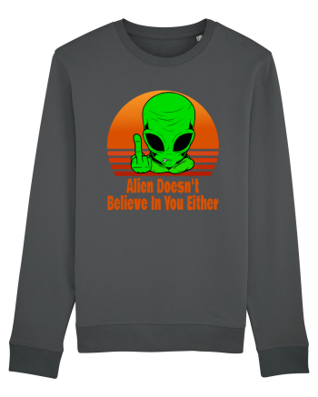Alien Doesn't Believe in You Either Anthracite