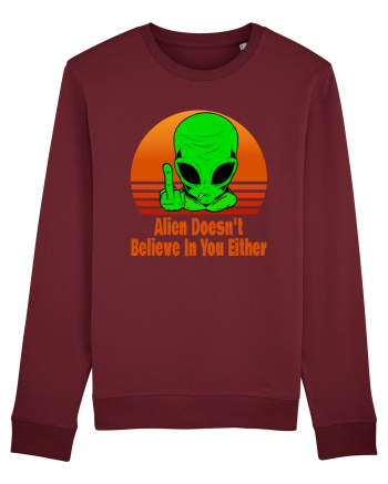 Alien Doesn't Believe in You Either Burgundy