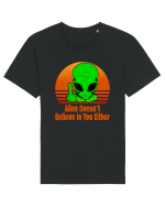 Alien Doesn't Believe in You Either Tricou mânecă scurtă Unisex Rocker