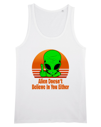 Alien Doesn't Believe in You Either White