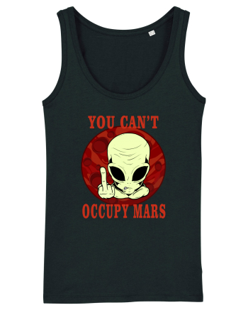 You Can't Occupy Mars Planet Black