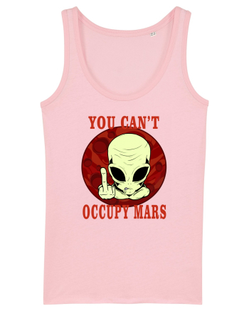 You Can't Occupy Mars Planet Cotton Pink