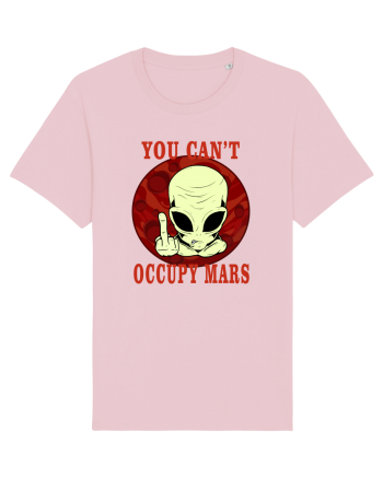 You Can't Occupy Mars Planet Cotton Pink