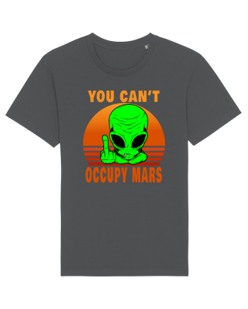 You Can't Occupy Mars Anthracite