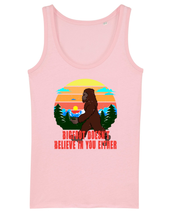 Bigfoot Doesn't Believe In You Either Cotton Pink
