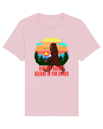 Bigfoot Doesn't Believe In You Either Cotton Pink