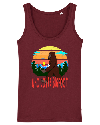 Who Loves Bigfoot Burgundy