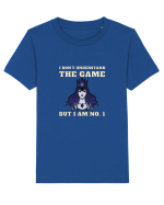 Nu Ințeleg Jocul, Dar Eu Eunt Nr.1, jocul Tau Tricou mânecă scurtă  Copii Mini Creator