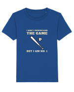 Nu Ințeleg Jocul, Dar Eu Sunt No.1, Baseball Tricou mânecă scurtă  Copii Mini Creator