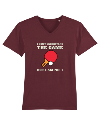 Nu Ințeleg Jocul, Dar Eu Sunt No.1, Tenis De Masa Burgundy