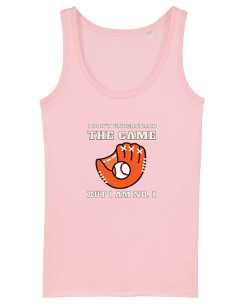 Nu Ințeleg Jocul, Dar Eu Sunt No.1, Baseball Cotton Pink