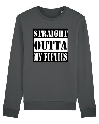 Straight Outta My Fifties Anthracite