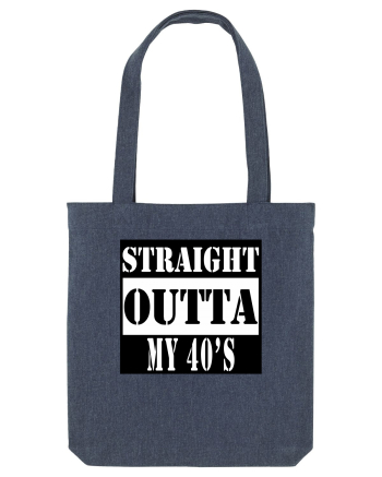 Straight Outta My 40s Midnight Blue
