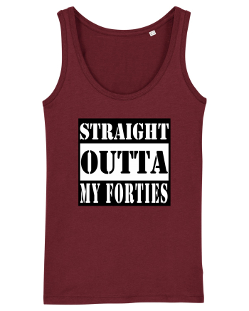 Straight Outta My Forties Burgundy