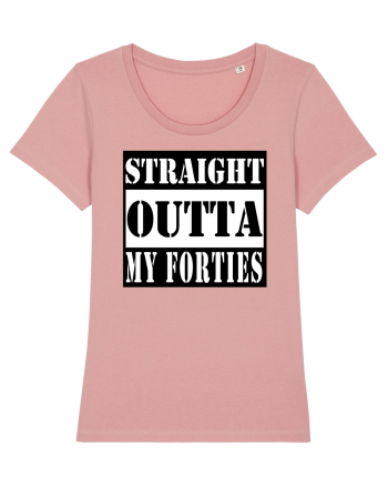 Straight Outta My Forties Canyon Pink