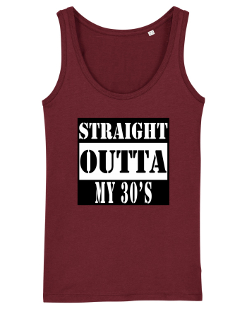 Straight Outta My 30s Burgundy