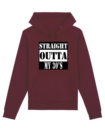 Straight Outta My 30s Burgundy